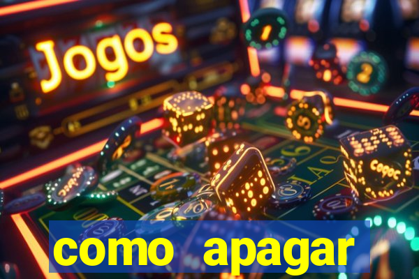 como apagar historico da bet365